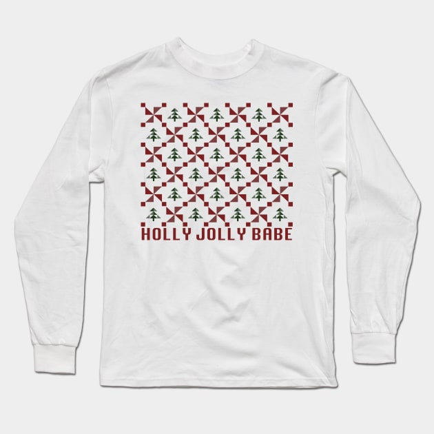 Christmas Sweater Holly Jolly Babe Long Sleeve T-Shirt by Designedby-E